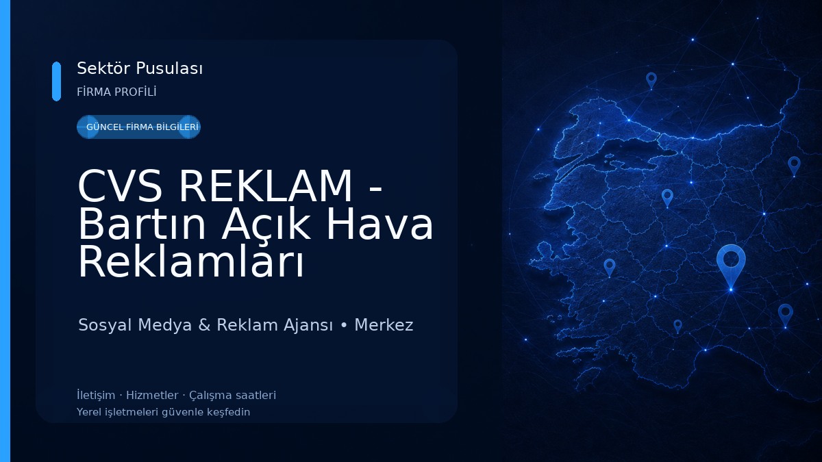 CVS REKLAM - Bartın Açık Hava Reklamları Sosyal Medya & Reklam Ajansı