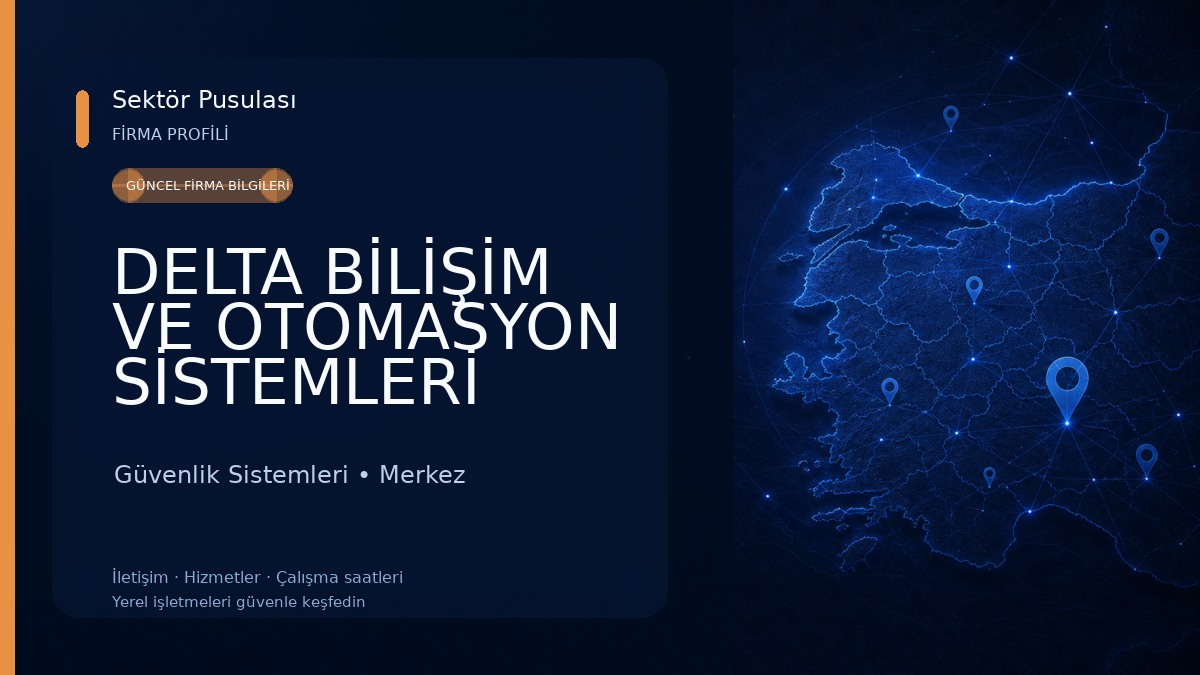 DELTA BİLİŞİM VE OTOMASYON SİSTEMLERİ Güvenlik Sistemleri