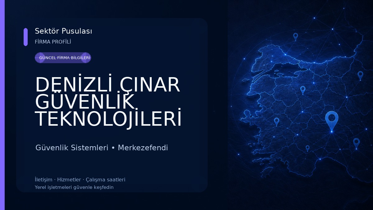 DENİZLİ ÇINAR GÜVENLİK TEKNOLOJİLERİ SANAYİ VE TİC. LTD. ŞTİ. Güvenlik Sistemleri