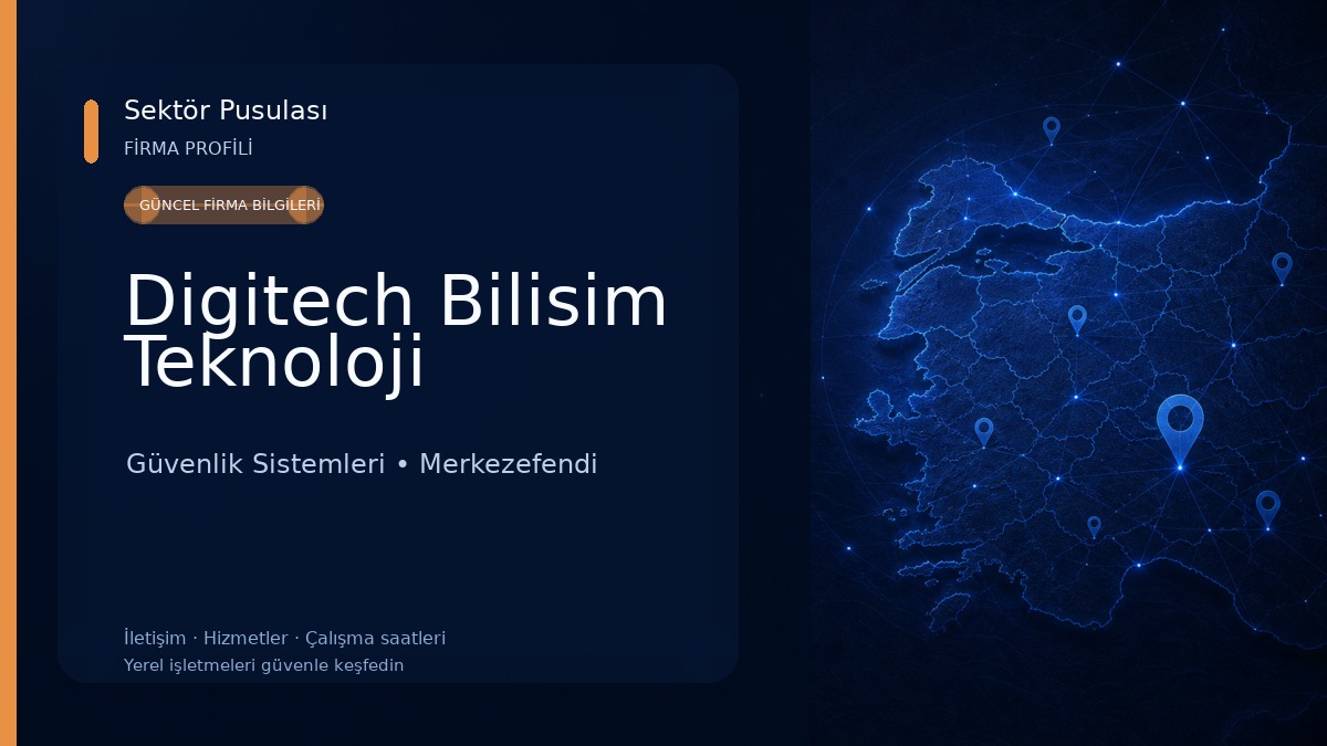 Digitech Bilisim Teknoloji Güvenlik Sistemleri