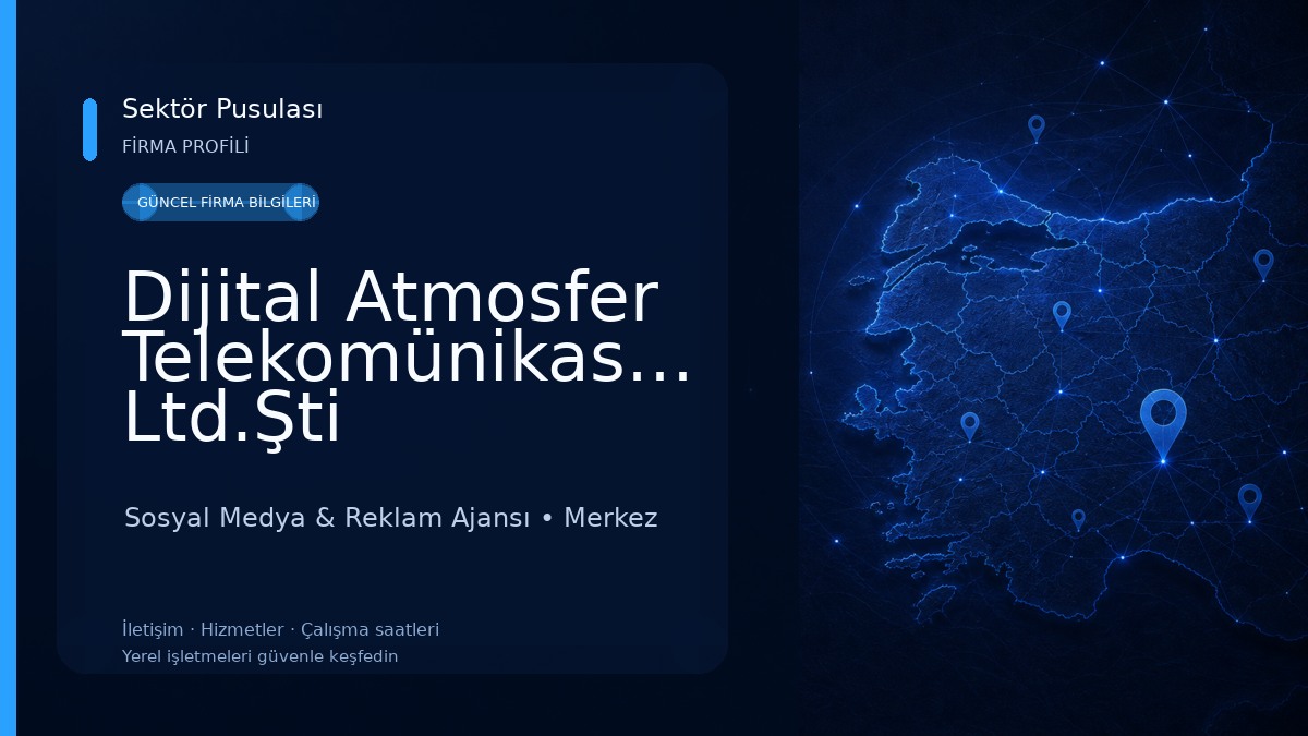 Dijital Atmosfer Telekomünikasyon Ltd.Şti Sosyal Medya & Reklam Ajansı