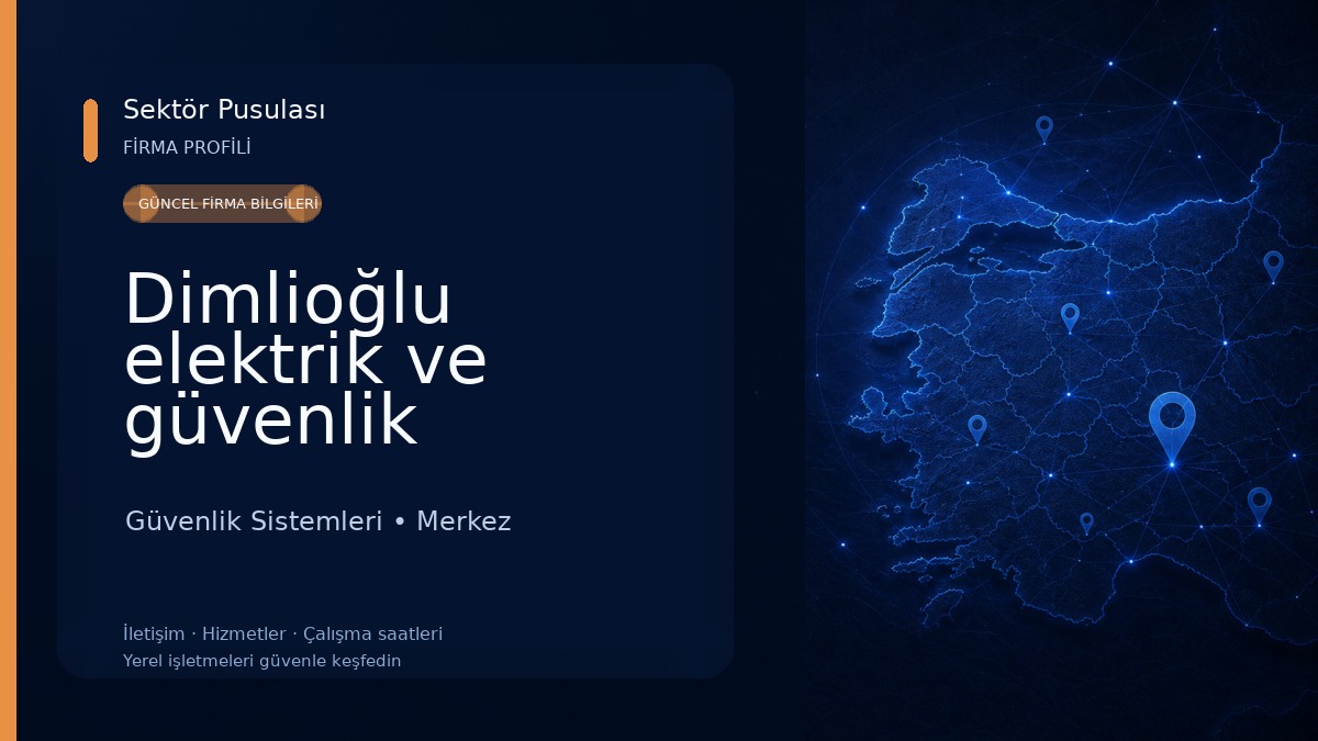 Dimlioğlu elektrik ve güvenlik sistemleri 