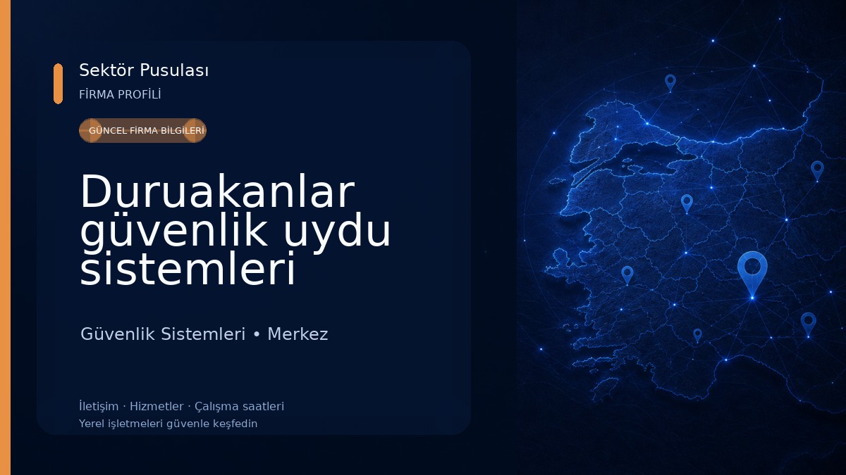 Duruakanlar güvenlik uydu sistemleri 
