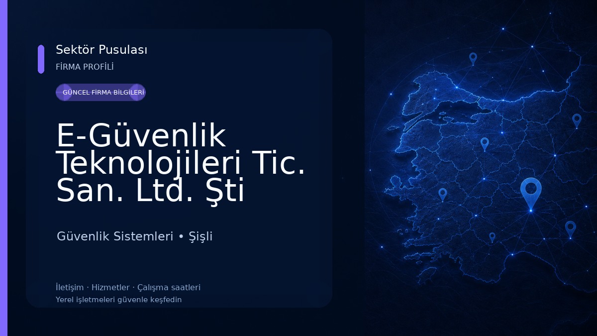 E-Güvenlik Teknolojileri Tic. San. Ltd. Şti Güvenlik Sistemleri