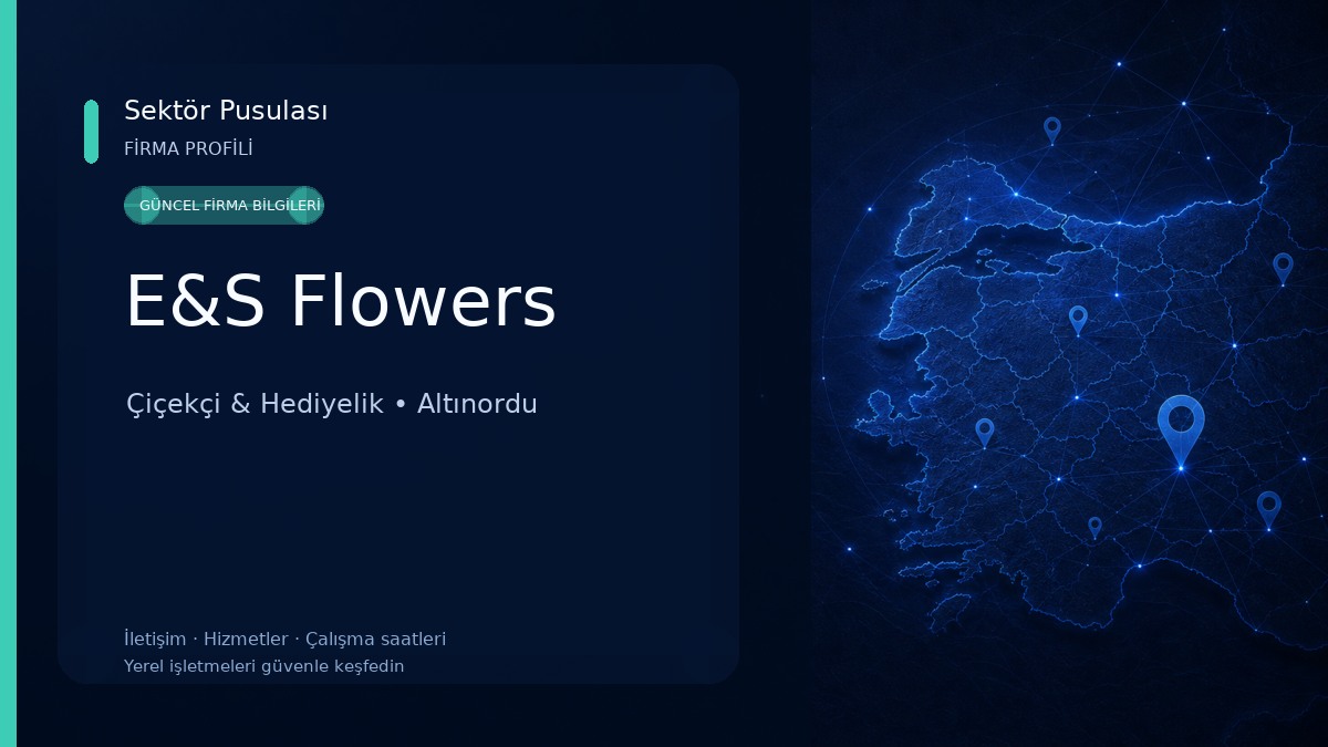 E&S Flowers Çiçekçi & Hediyelik