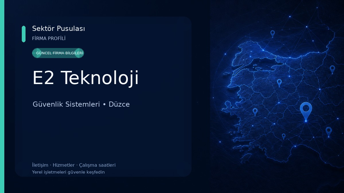 E2 Teknoloji Güvenlik Sistemleri