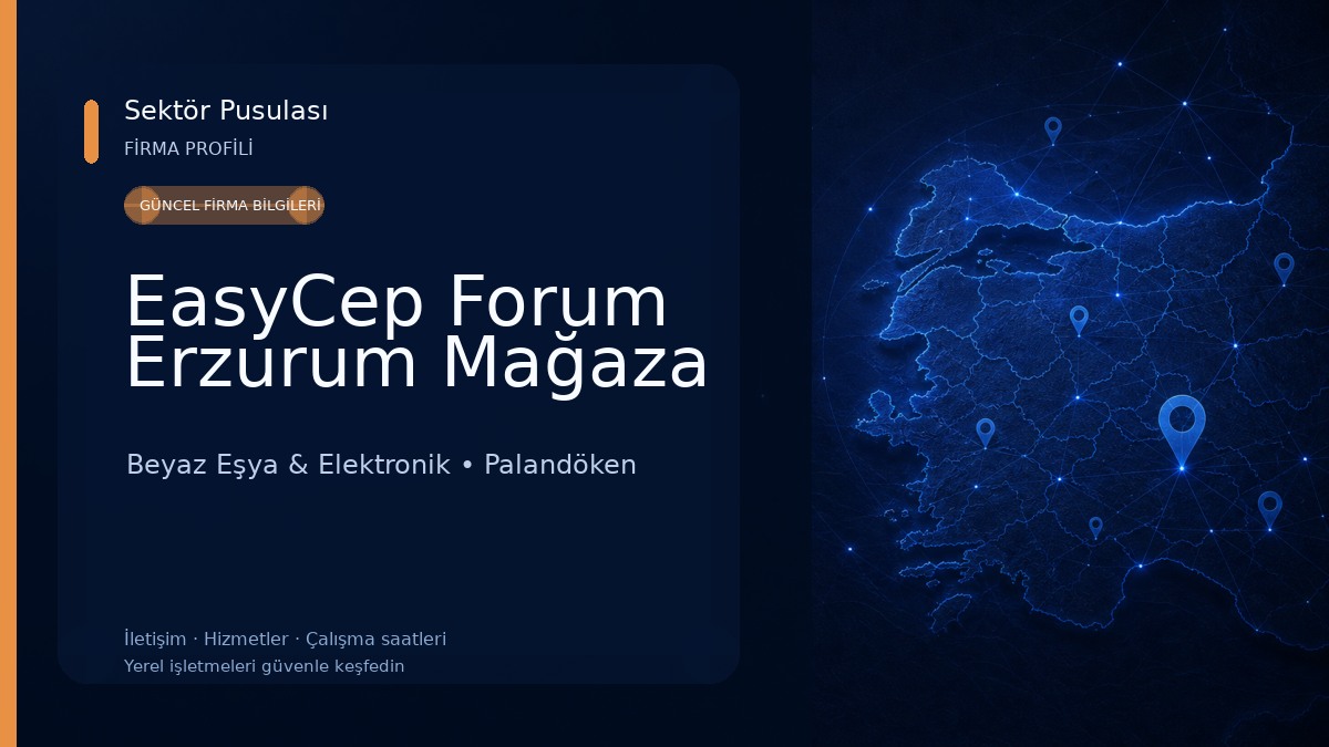 EasyCep Forum Erzurum Mağaza