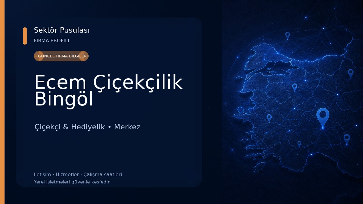 Ecem Çiçekçilik Bingöl Çiçekçi & Hediyelik