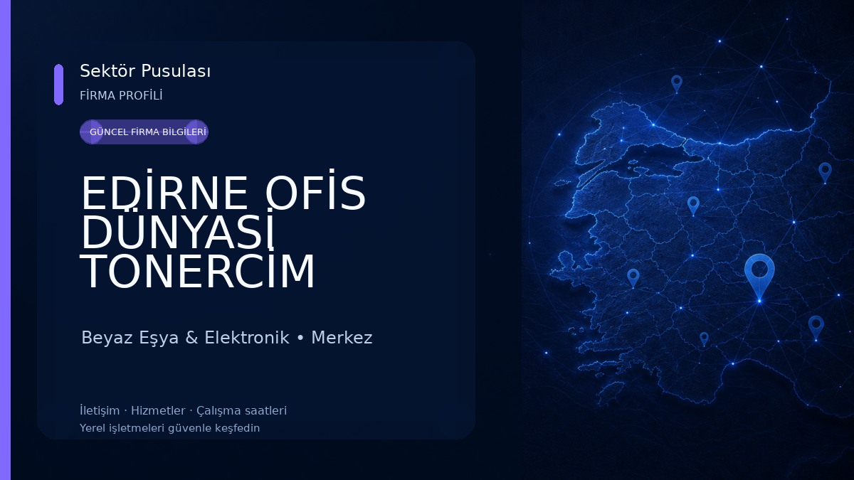 EDİRNE OFİS DÜNYASİ TONERCİM Beyaz Eşya & Elektronik
