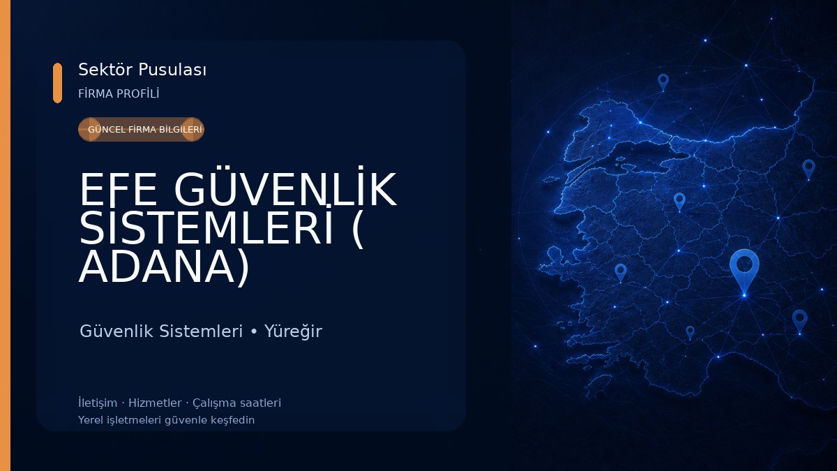 EFE GÜVENLİK SİSTEMLERİ ( ADANA) Güvenlik Sistemleri