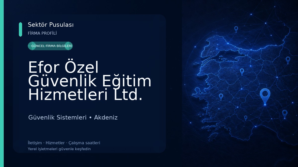 Efor Özel Güvenlik Eğitim Hizmetleri Ltd.