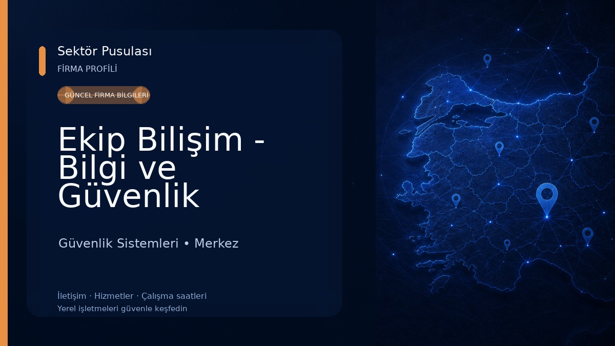Ekip Bilişim - Bilgi ve Güvenlik Teknolojileri