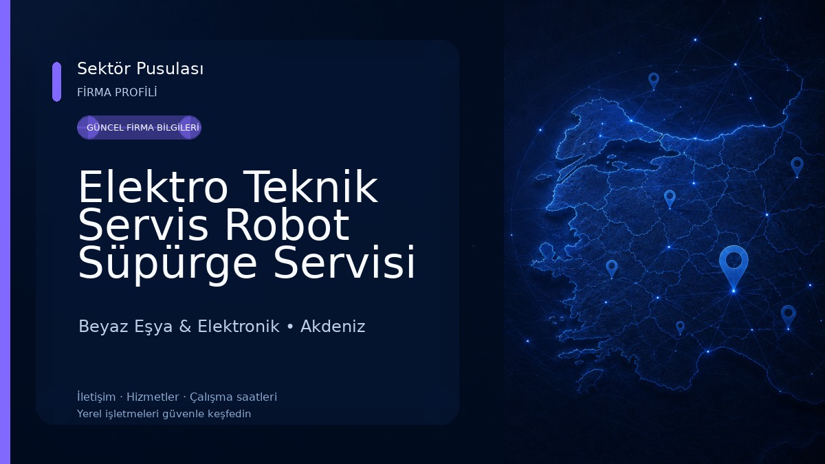 Elektro Teknik Servis Robot Süpürge Servisi General Mobile Yetkili Teknik Servis