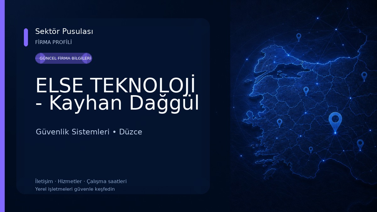 ELSE TEKNOLOJİ - Kayhan Dağgül Güvenlik Sistemleri