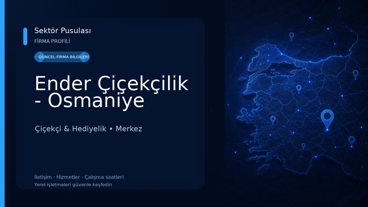 Ender Çiçekçilik - Osmaniye Çiçekçi & Hediyelik