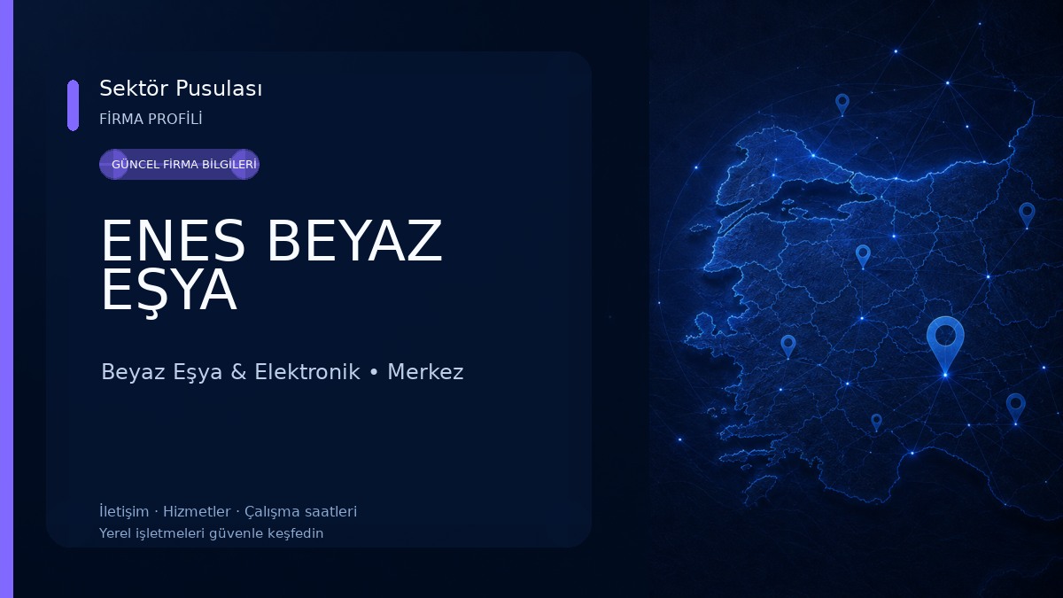 ENES BEYAZ EŞYA