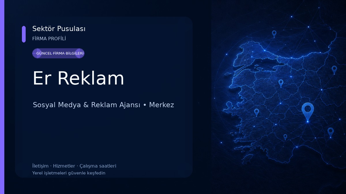 Er Reklam Sosyal Medya & Reklam Ajansı