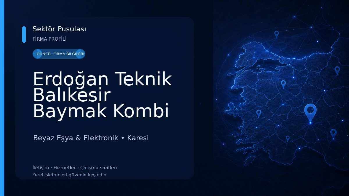 Erdoğan Teknik Balıkesir Baymak Kombi Klima Yetkili Servisi