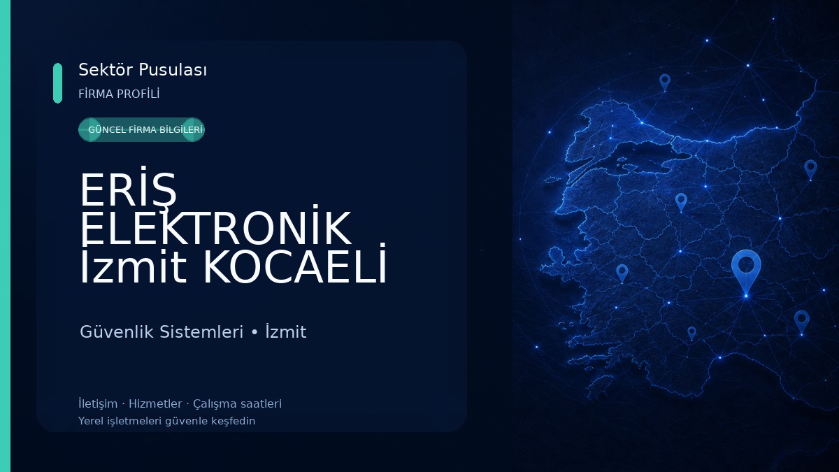 ERİŞ ELEKTRONİK İzmit KOCAELİ Güvenlik Kamera Sistemleri Güvenlik Sistemleri