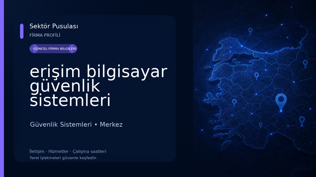 erişim bilgisayar güvenlik sistemleri Güvenlik Sistemleri
