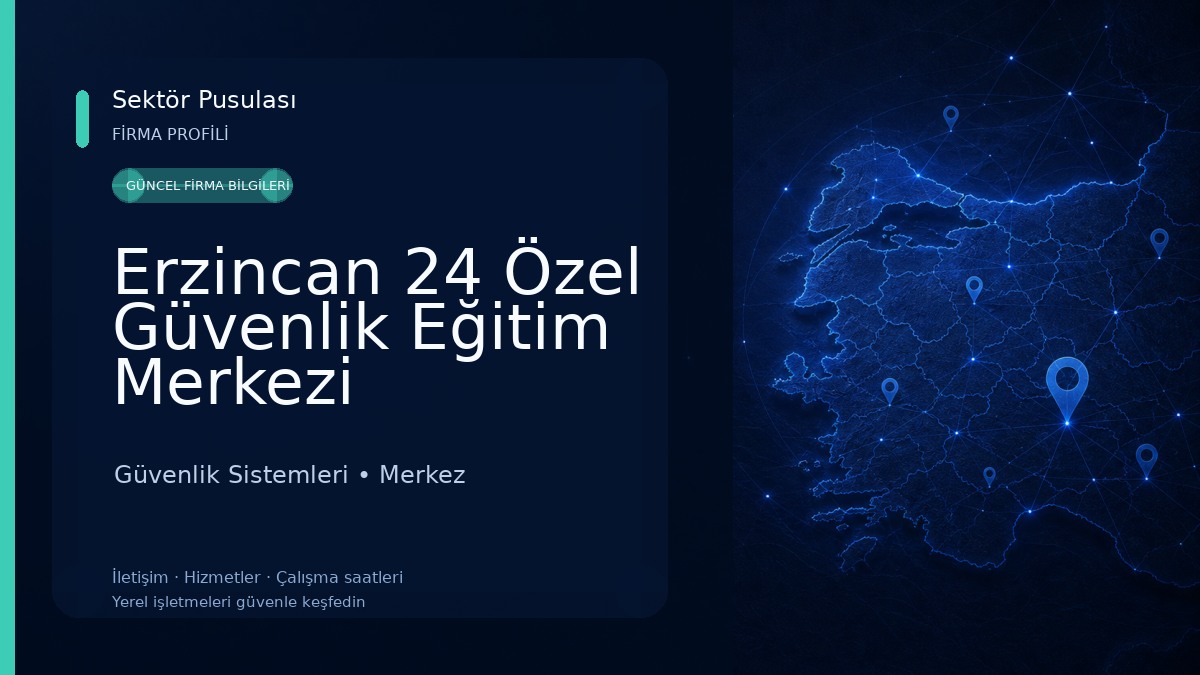 Erzincan 24 Özel Güvenlik Eğitim Merkezi Güvenlik Sistemleri