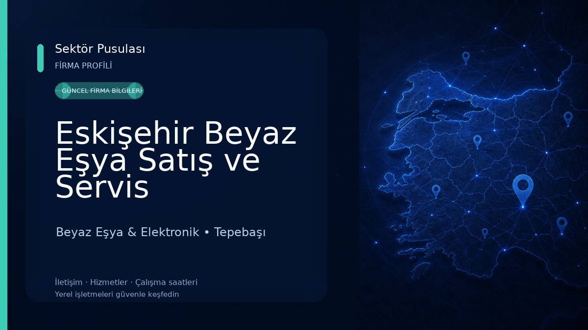 Eskişehir Beyaz Eşya Satış ve Servis