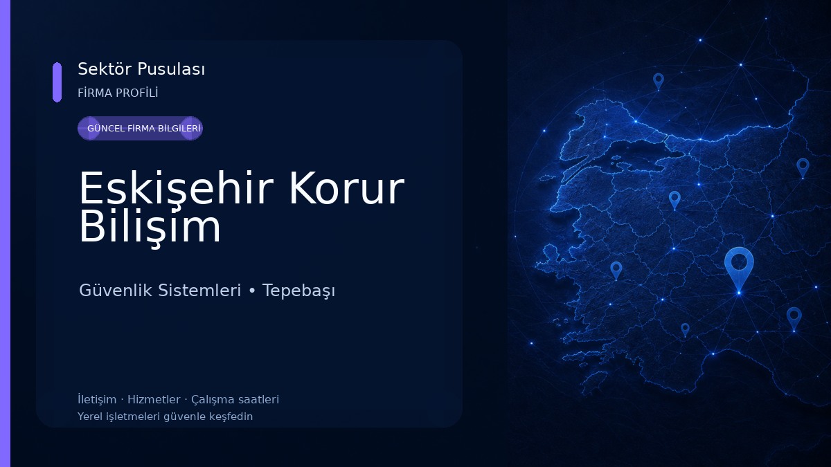 Eskişehir Korur Bilişim Güvenlik Sistemleri