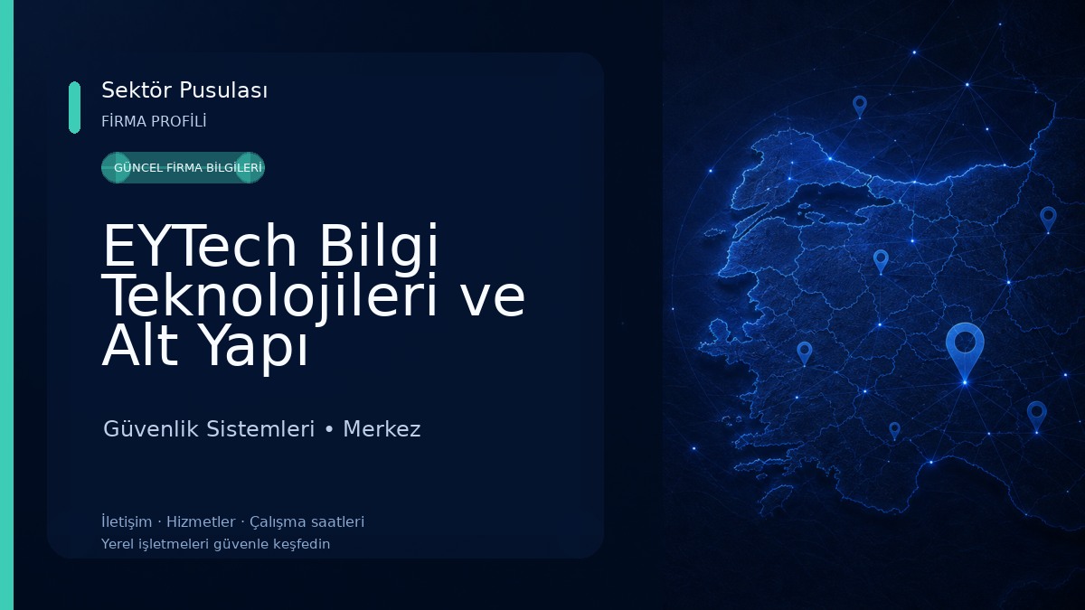 EYTech Bilgi Teknolojileri ve Alt Yapı Servisleri