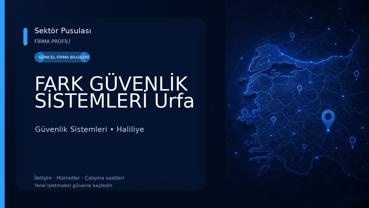 FARK GÜVENLİK SİSTEMLERİ Urfa Güvenlik Sistemleri