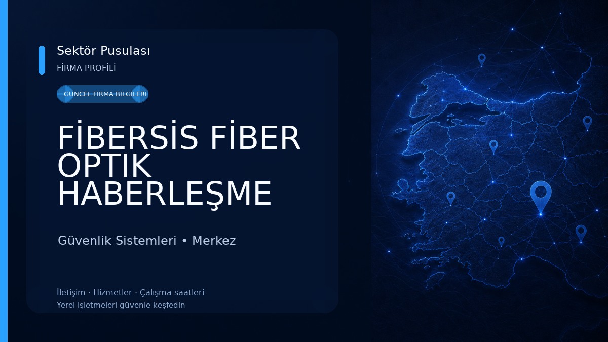 FİBERSİS FİBER OPTIK HABERLEŞME TEKNOLOJİLERİ Güvenlik Sistemleri
