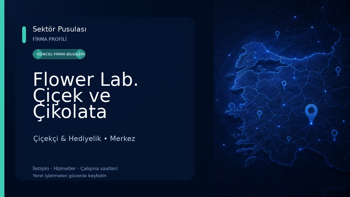 Flower Lab. Çiçek ve Çikolata Çiçekçi & Hediyelik