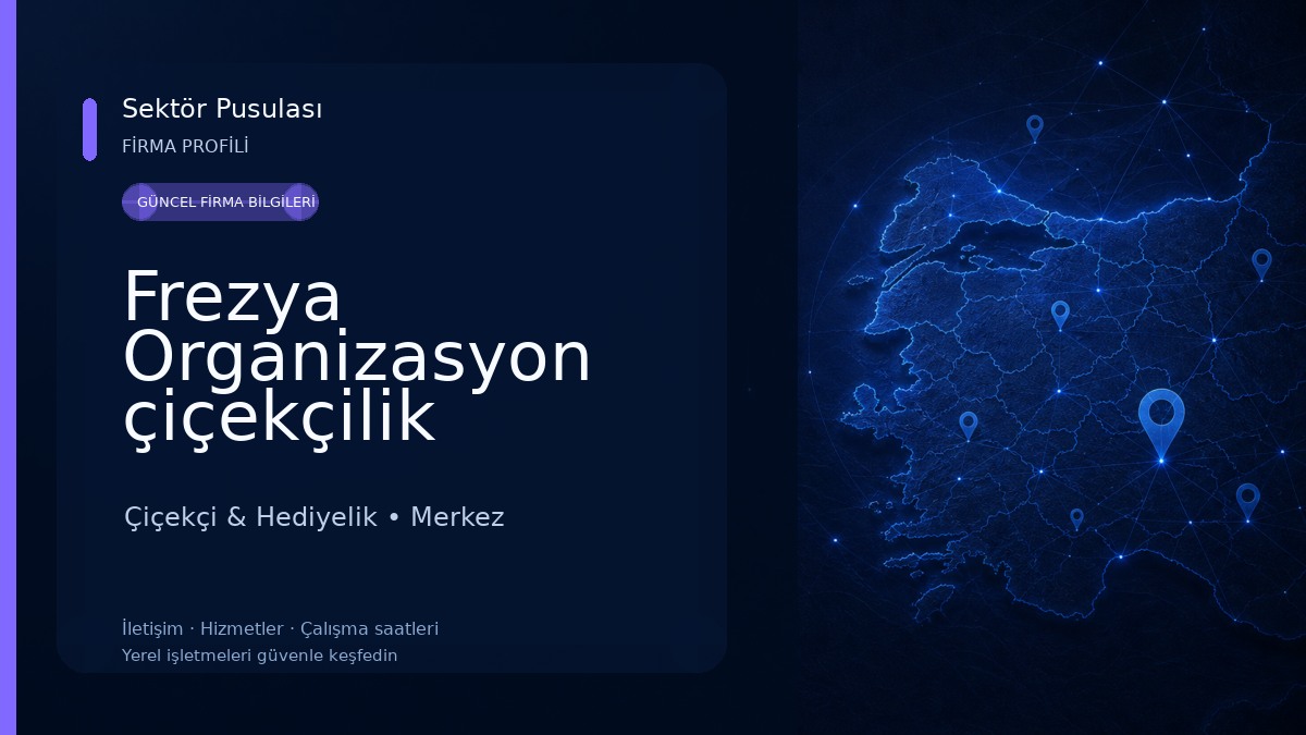Frezya Organizasyon çiçekçilik