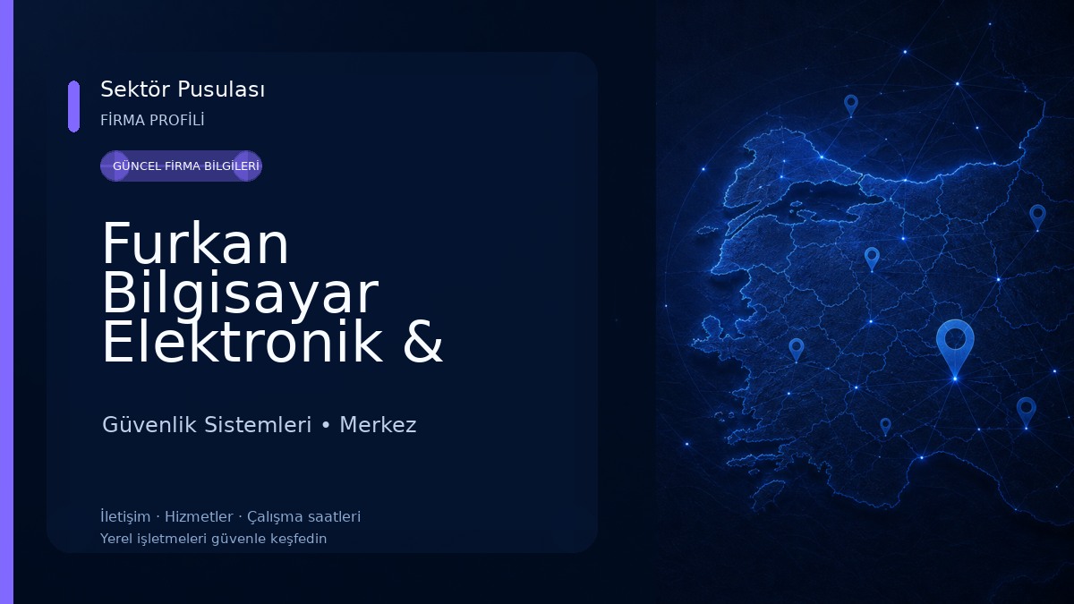 Furkan Bilgisayar Elektronik & Güvenlik Sistemleri Güvenlik Sistemleri