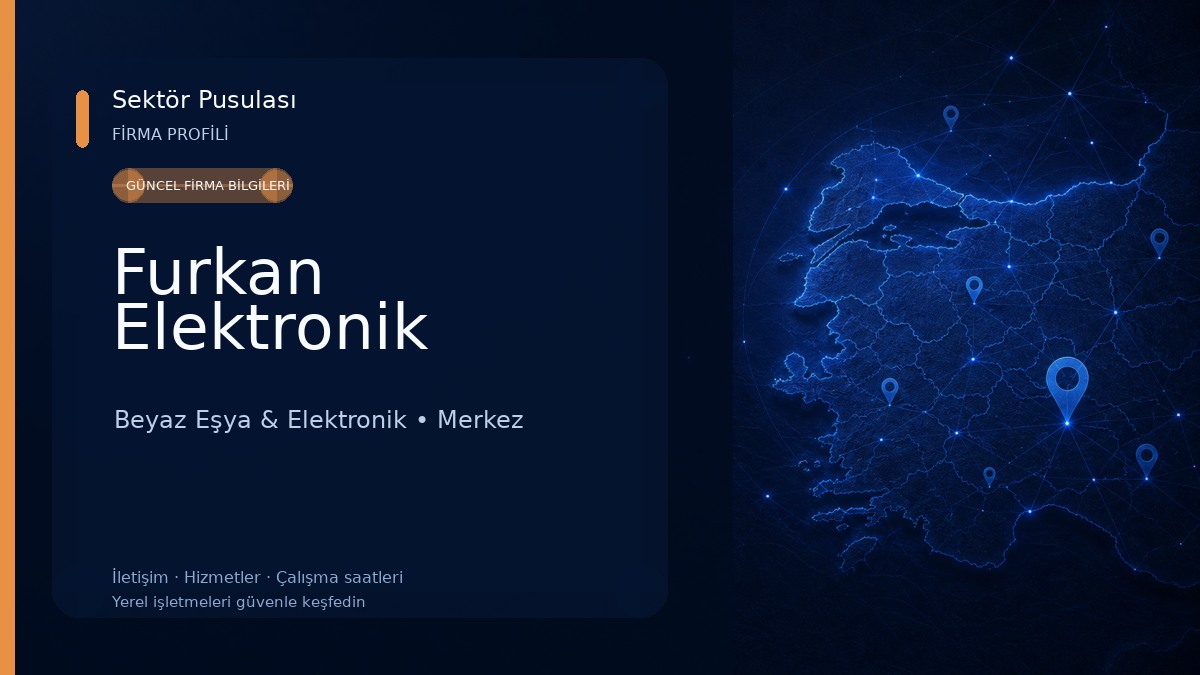 Furkan Elektronik Beyaz Eşya & Elektronik