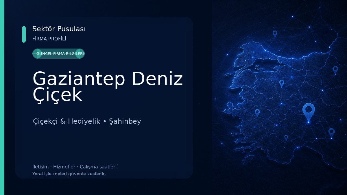 Gaziantep Deniz Çiçek Çiçekçi & Hediyelik