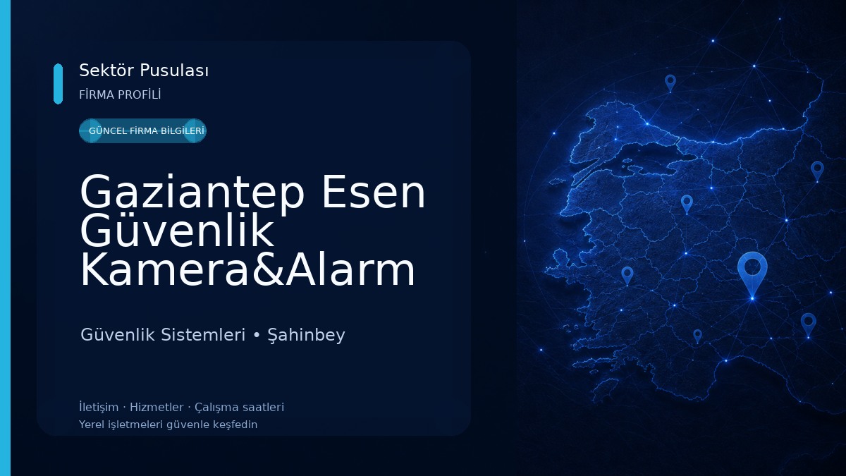 Gaziantep Esen Güvenlik Kamera&Alarm Sistemleri Güvenlik Sistemleri