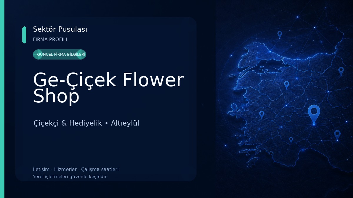 Ge-Çiçek Flower Shop 