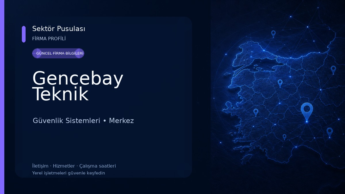Gencebay Teknik Güvenlik Sistemleri