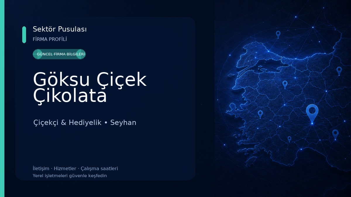 Göksu Çiçek Çikolata Çiçekçi & Hediyelik