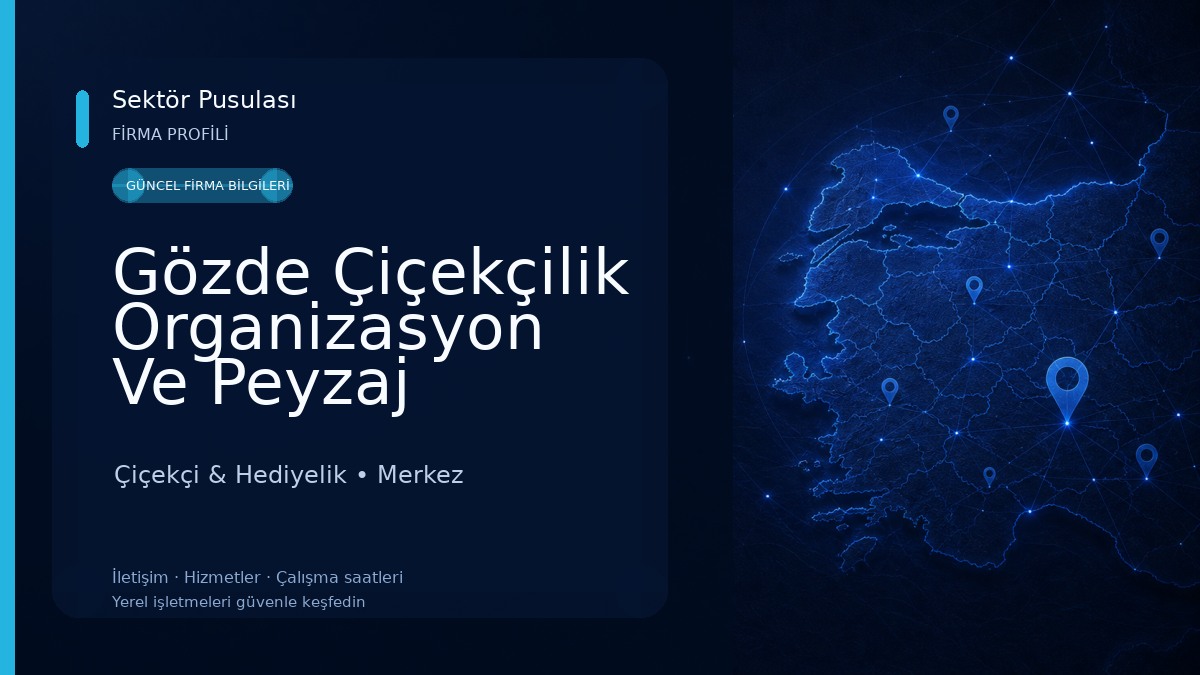 Gözde Çiçekçilik Organizasyon Ve Peyzaj Çiçekçi & Hediyelik