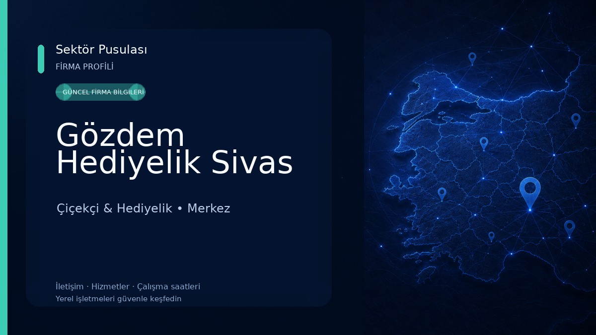 Gözdem Hediyelik Sivas Çiçekçi & Hediyelik