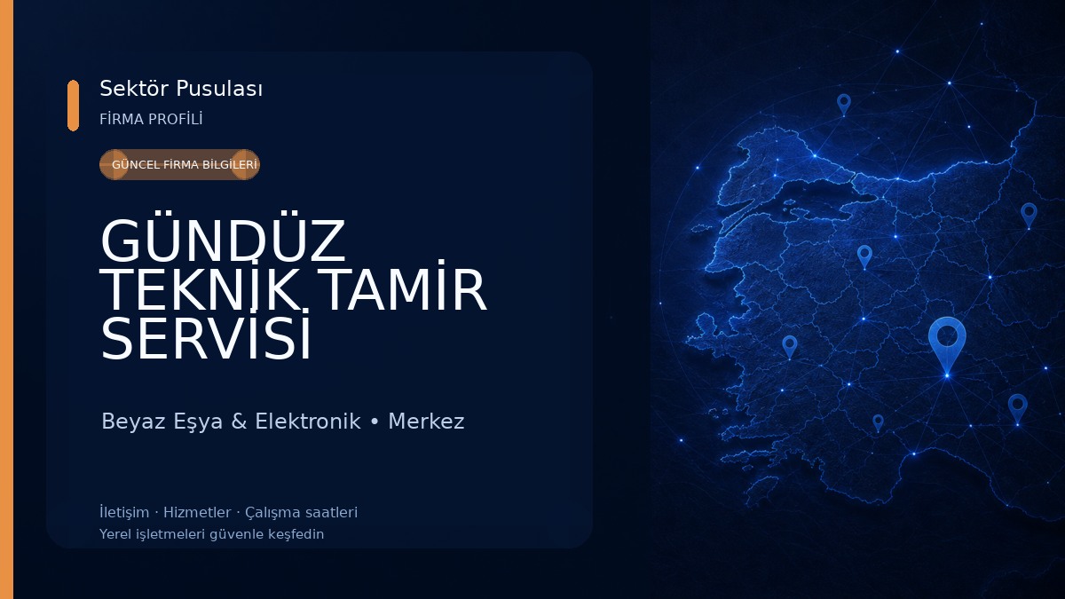 GÜNDÜZ TEKNİK TAMİR SERVİSİ Beyaz Eşya & Elektronik