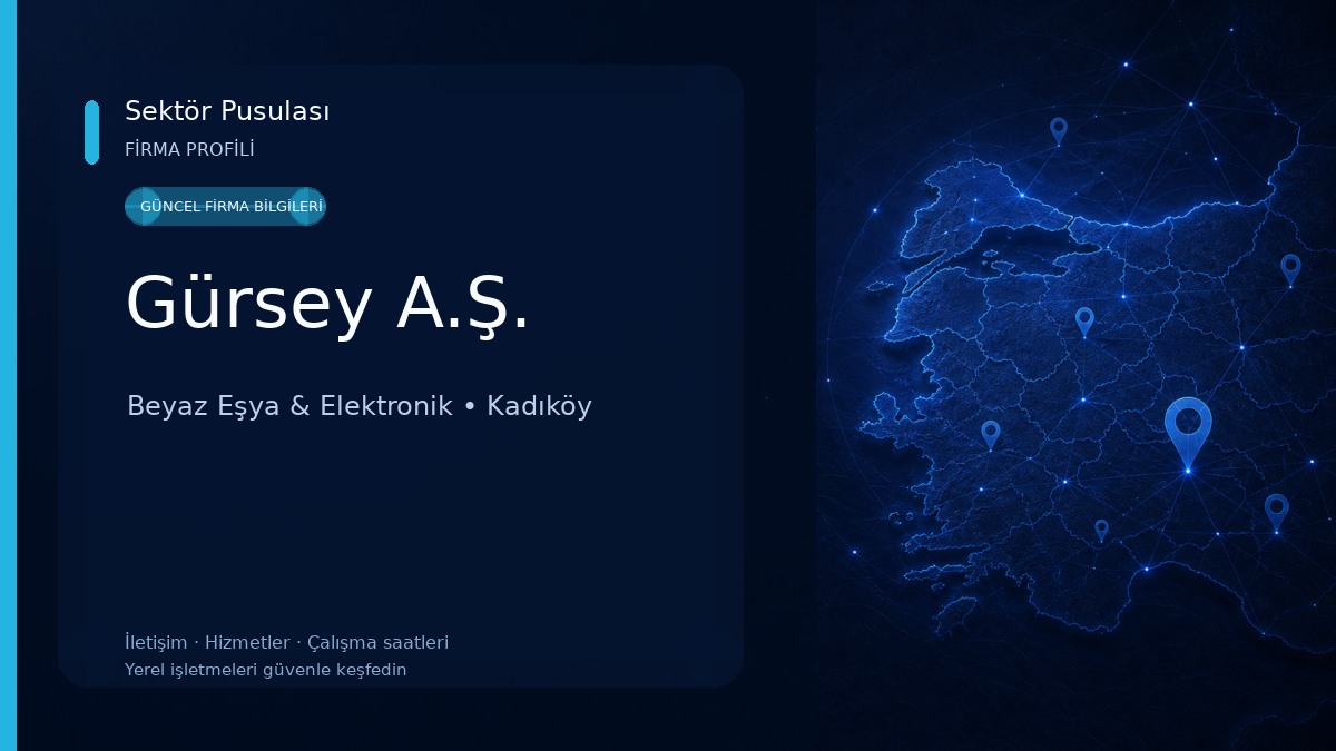 Gürsey A.Ş. Beyaz Eşya & Elektronik