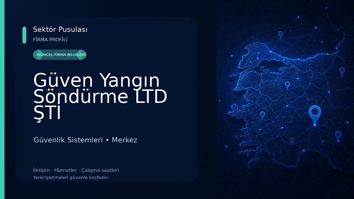 Güven Yangın Söndürme LTD ŞTİ Güvenlik Sistemleri