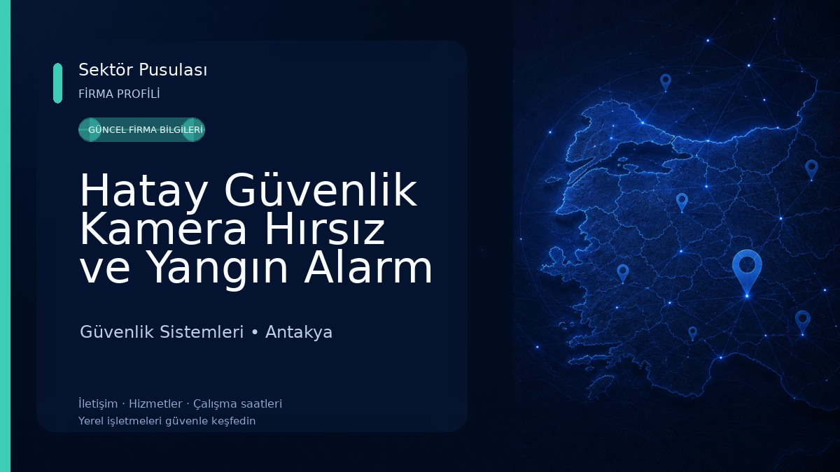 Hatay Güvenlik Kamera Hırsız ve Yangın Alarm Sistemleri Güvenlik Sistemleri