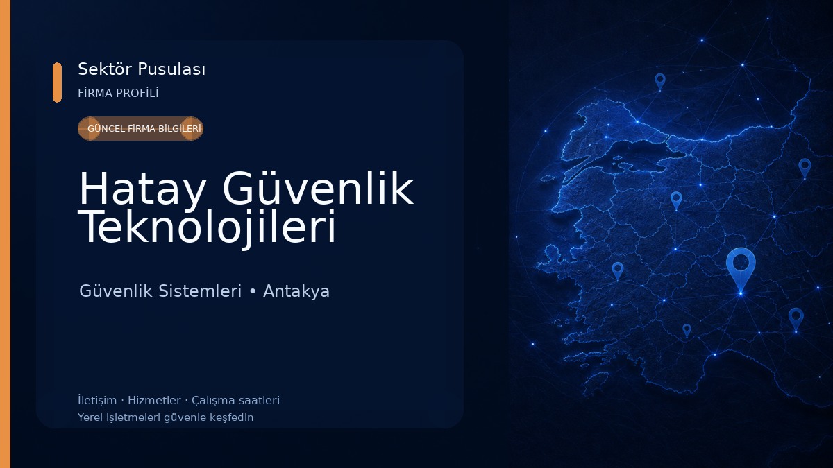 Hatay Güvenlik Teknolojileri