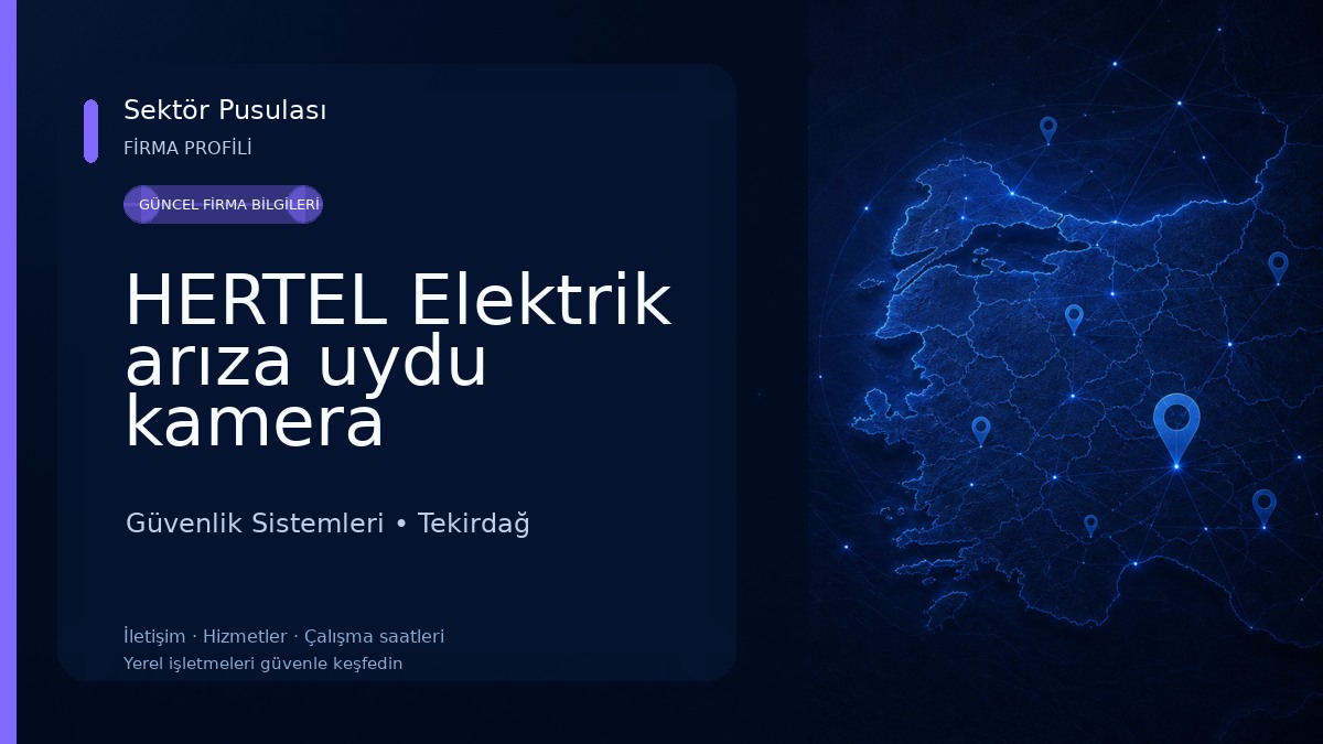 HERTEL Elektrik arıza uydu kamera otomatik kapı bariyer ltd şti Güvenlik Sistemleri