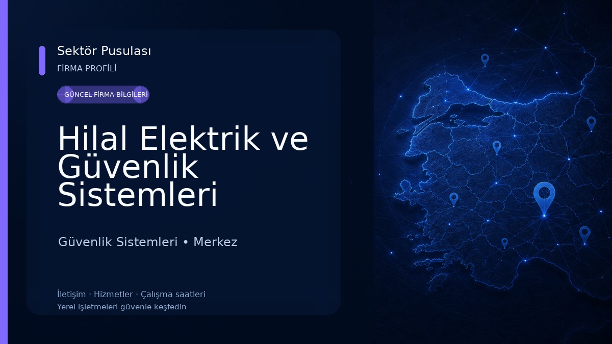 Hilal Elektrik ve Güvenlik Sistemleri 
