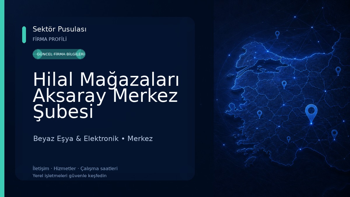 Hilal Mağazaları Aksaray Merkez Şubesi