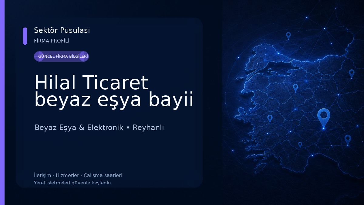 Hilal Ticaret beyaz eşya bayii Beyaz Eşya & Elektronik